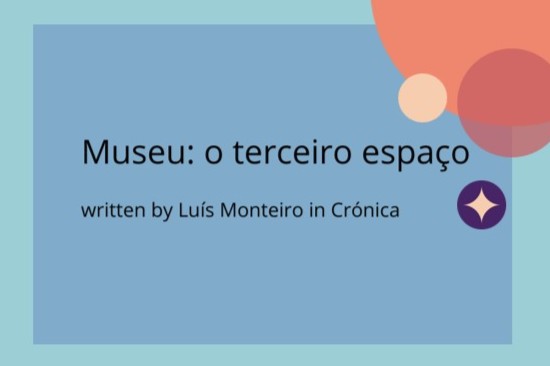 Museu: o terceiro espaço