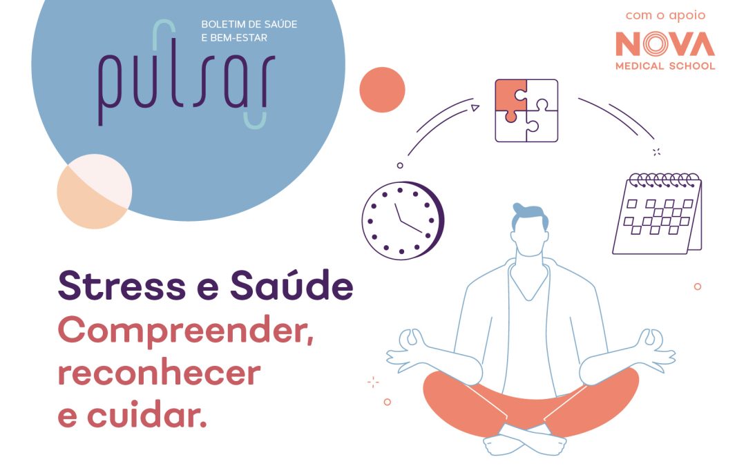 Stress e Saúde – Compreender, reconhecer e cuidar