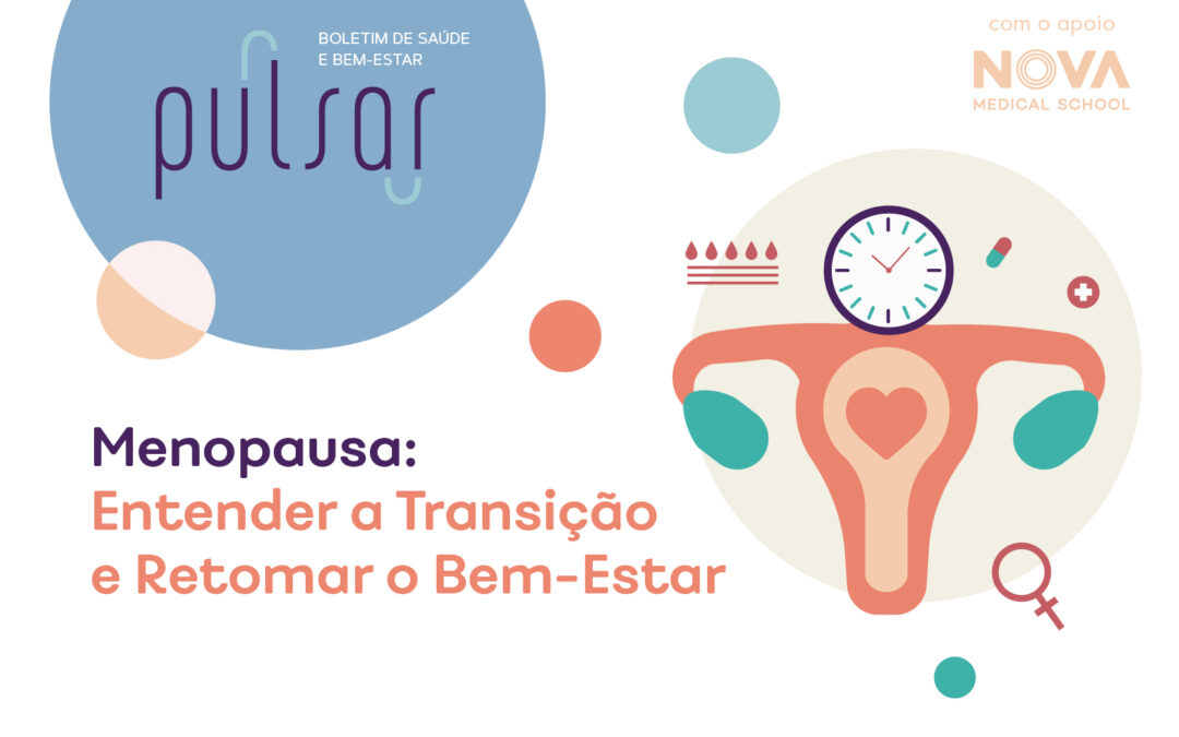 Menopausa: Entender a Transição e Retomar o Bem-Estar